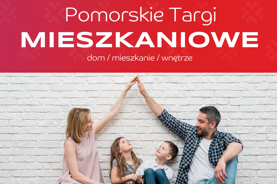 POMORSKIE TARGI MIESZKANIOWE